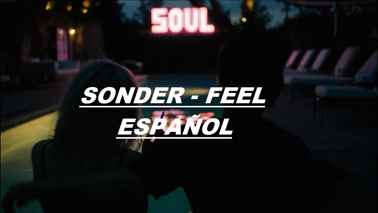 SONDER - FEEL | Español