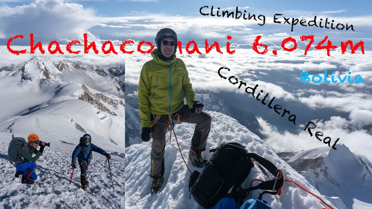 Climbing Expedition: Chacacomani 6.074 m - Cordilera Real - Bolivia