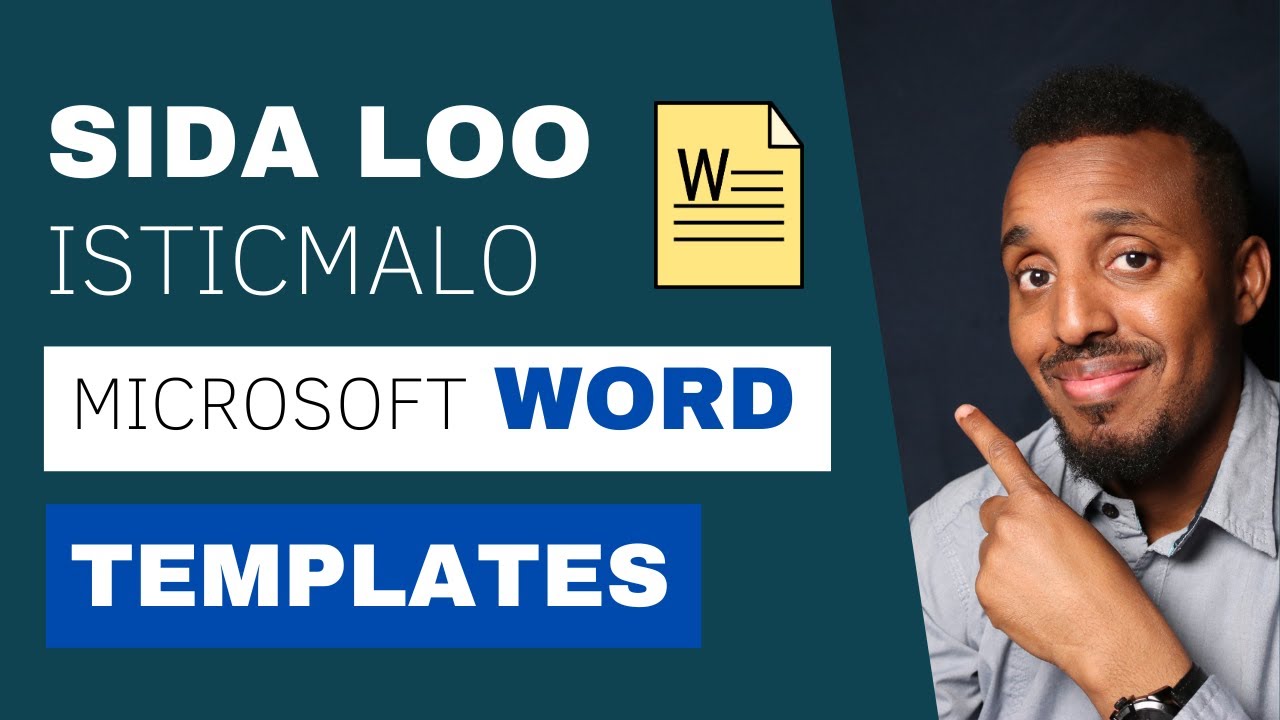 Baro sida loo isticmaalo Microsoft Word Template oo afsomali @aliesse