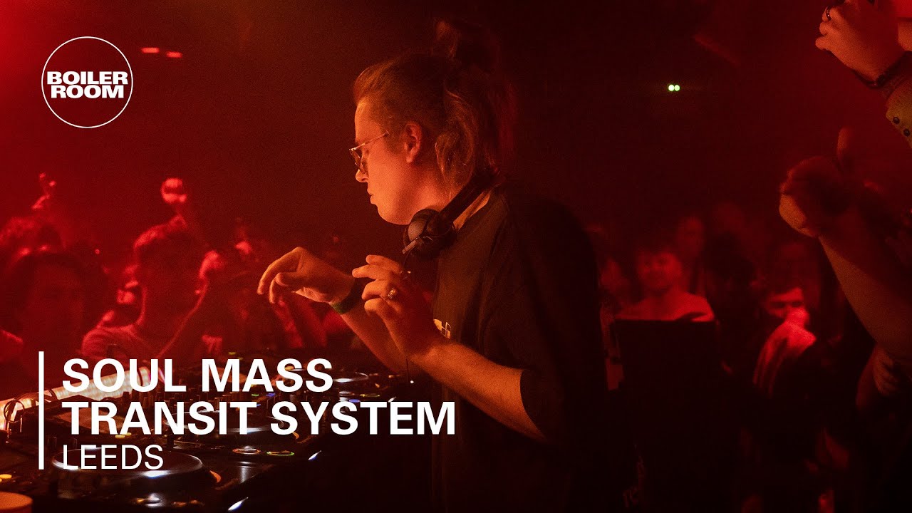 Soul Mass Transit System | Boiler Room: Leeds