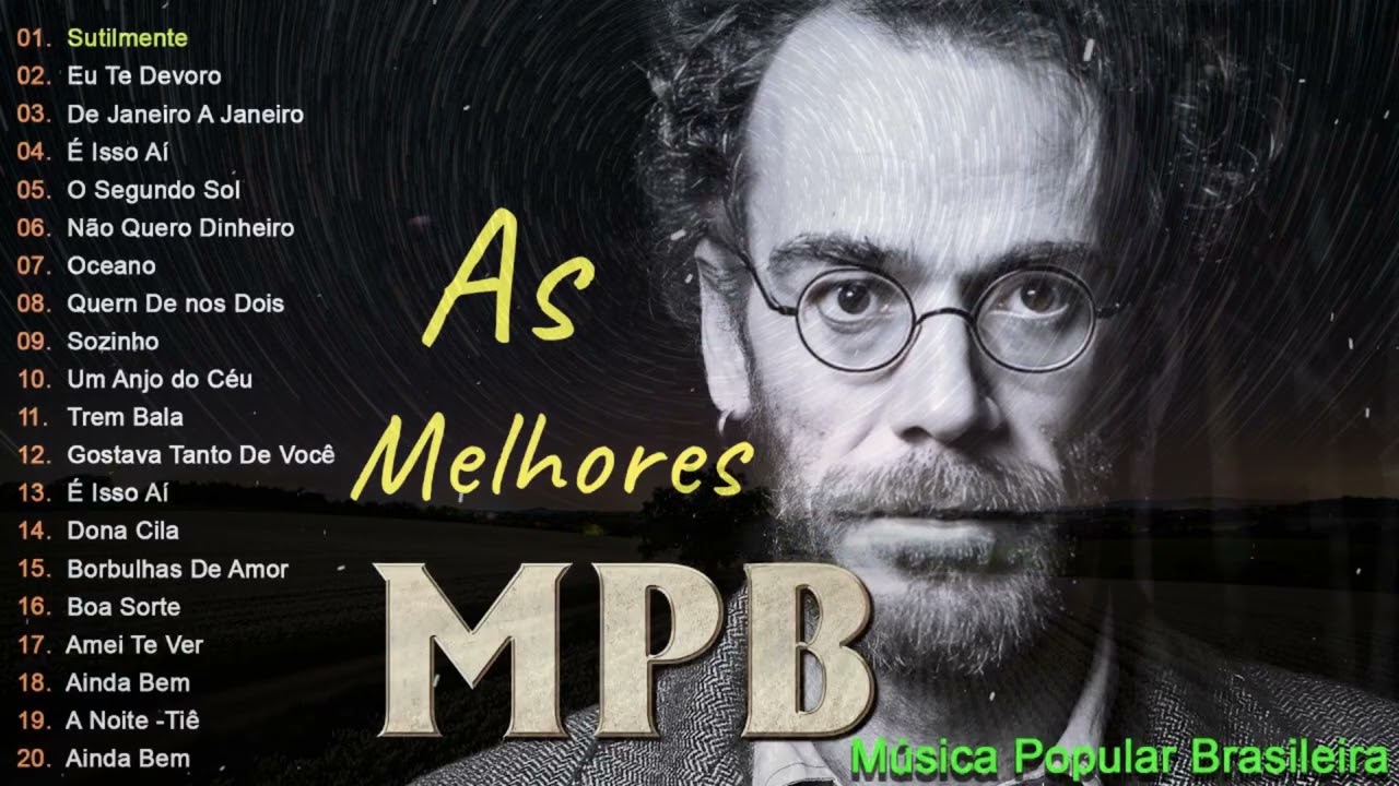 MPB Ac&uacute;stico Para Barzinho - MPB Antigas -Djavan, Melim, Cassia Eller, Marisa Monte #brasileir&atilde;o
