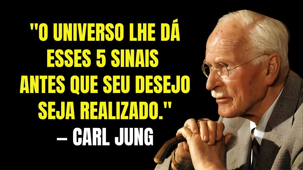 O Universo Lhe Dá Esses 5 Sinais Antes Que Seu Desejo Seja Realizado | Carl Jung