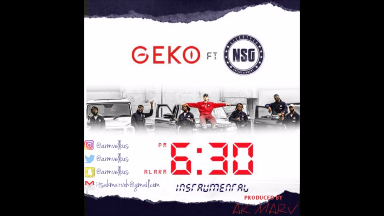 Geko ft. NSG - 6:30 Instrumental (Prod. By Ak Marv) | Afroswing Instrumentals 2018