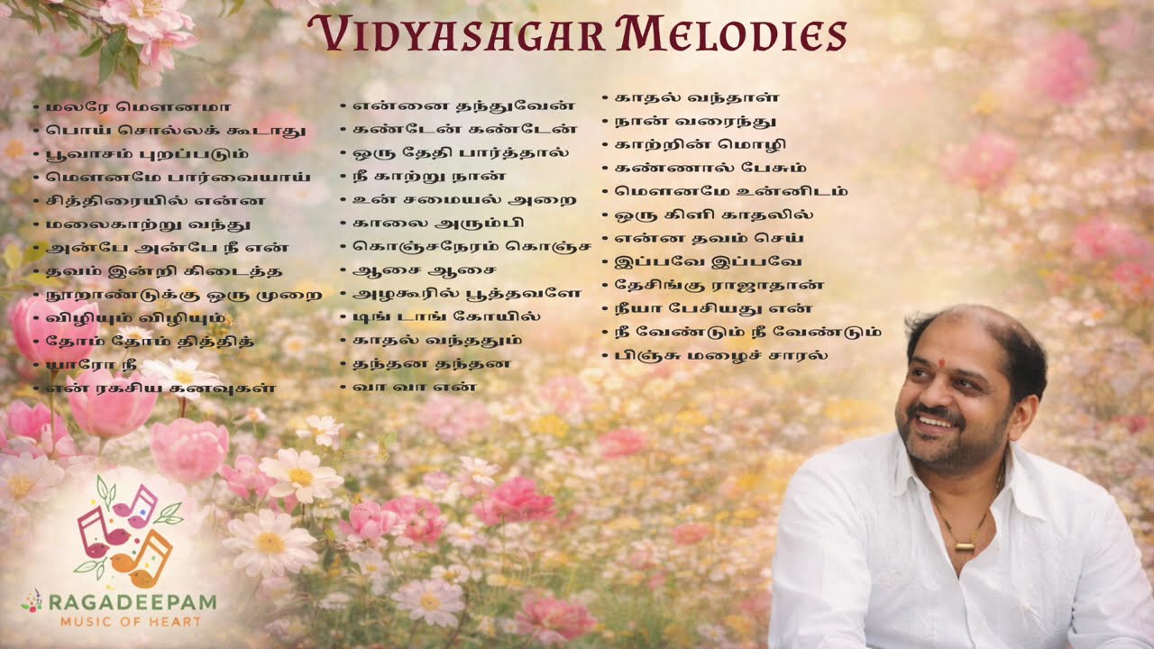 Vidyasagar Melodies | Evergreen Tamil Love Songs | வித்யாசாகர் பாடல்கள்| RagaDeepam