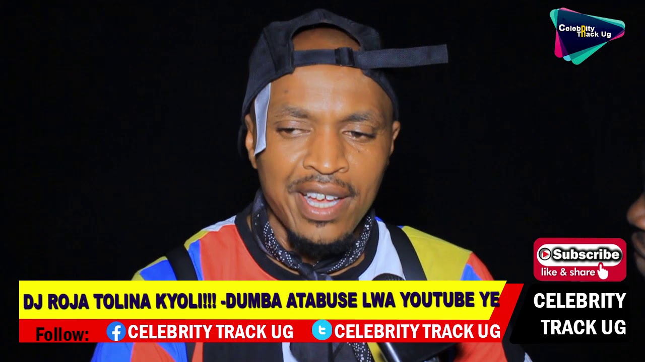 DJ ROJA TOLINA KYOLI ..DUMBA ATABUSE LWA ROJA KU GAZAWO YOUTUBE CHANNEL YE
