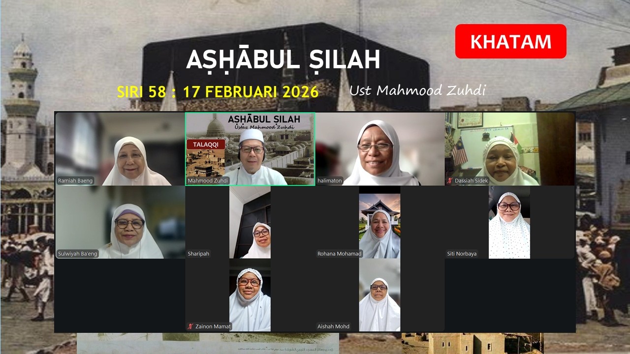 Halaqah Ashabul Silah 2 : Siri 58- 17 Februari 26