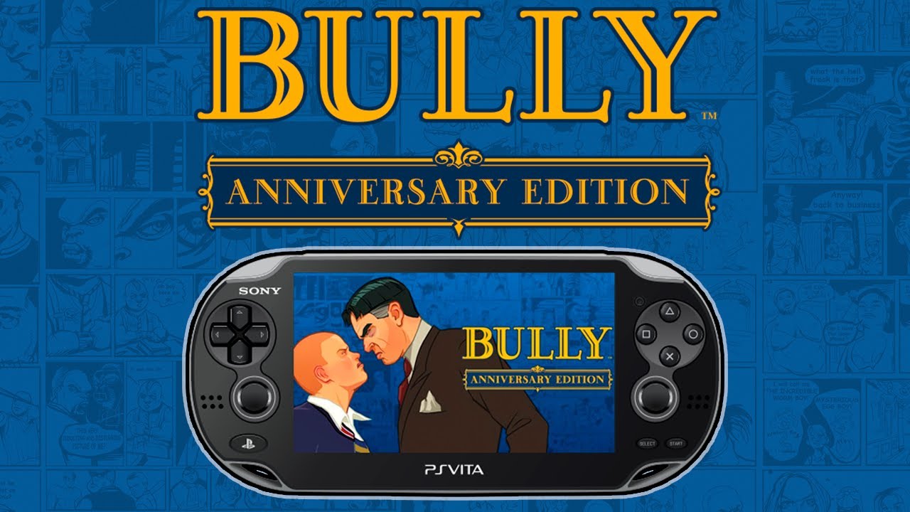 PS Vita - Port BULLY ANNIVERSARY EDITION en ESPAÑOL