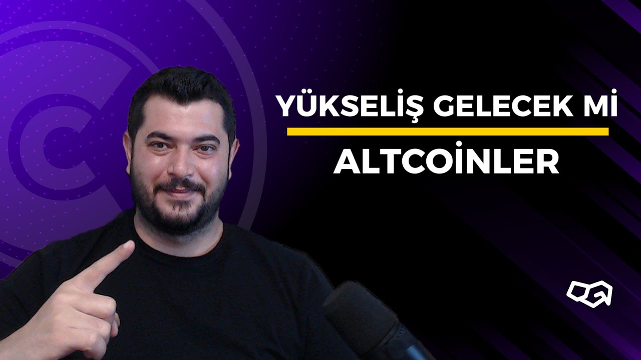 Y&Uuml;KSELİŞ GELECEK Mİ  | ALTCOİNLER