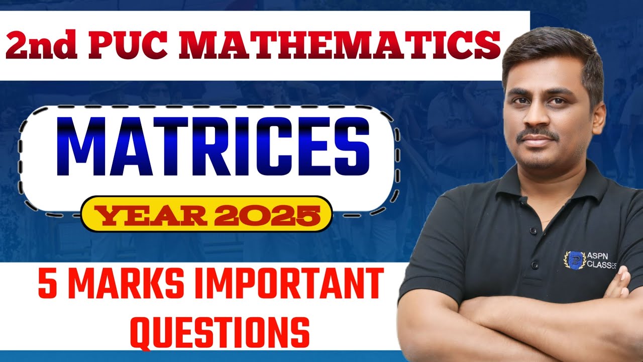 2nd PU MATRICES 5 MATKS IMPORTANT QUESTIONS 2025 || MATRICES 5 MARKS FIX QUESTIONS 2025