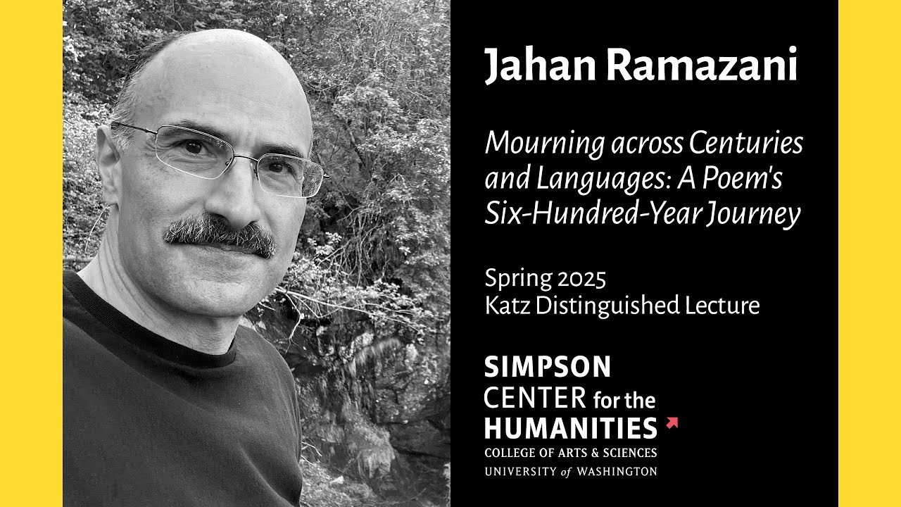 Mourning across Centuries and Languages: A Poem’s Six-Hundred-Year Journey, Jahan Ramazani