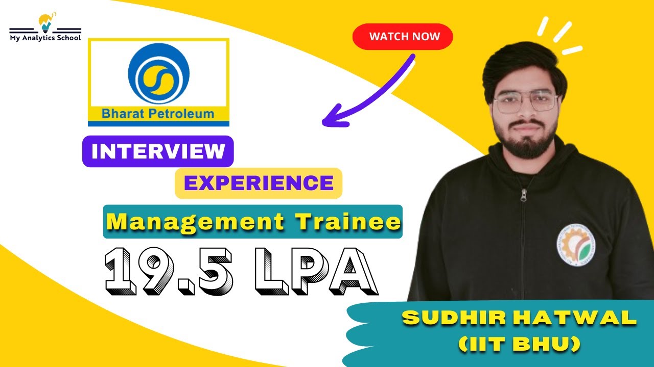 BPCL Interview Experience - Management Trainee Sudhir Hatwal Shares Tips & Tricks