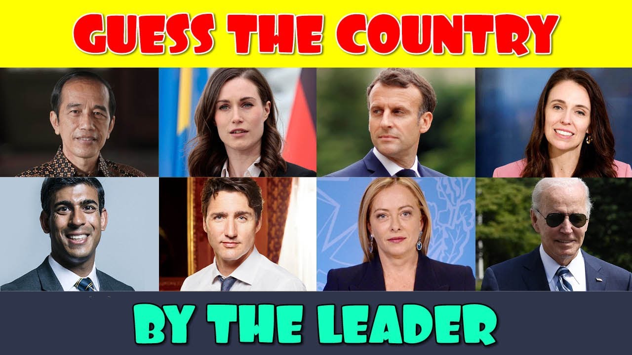 Guess the Country by the Leader | World Leaders Quiz