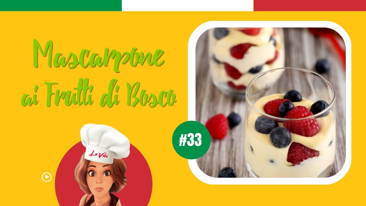 Mascarpone ai Frutti di Bosco - In Cucina con La Vale