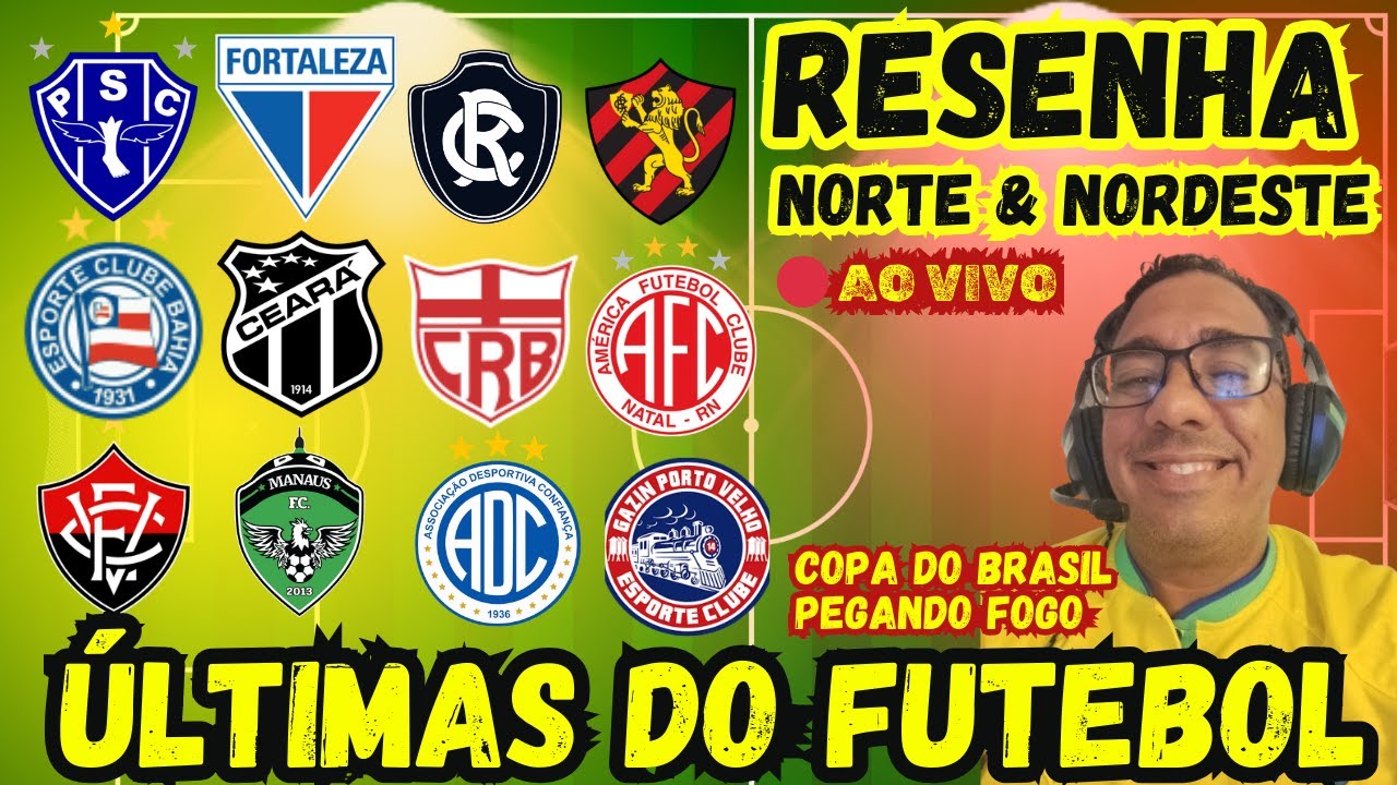 RESENHA NFC AO VIVO: TUDO SOBRE COPA DO BRASIL, BRASILEIRÃO E MERCADO DA BOLA
