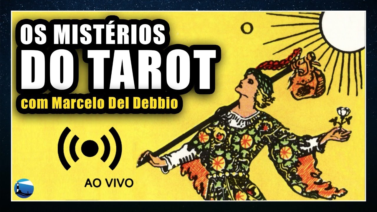 LIVE: Os Mistérios do Tarot - feat Marcelo Del Debbio!