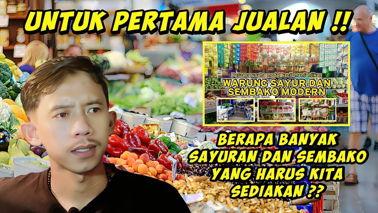 SEGINI !! BANYAKNYA BELANJAAN UNTUK PERTAMA KALI MEMULAI BUKA USAHA WARUNG SAYUR DAN SEMBAKO MODERN