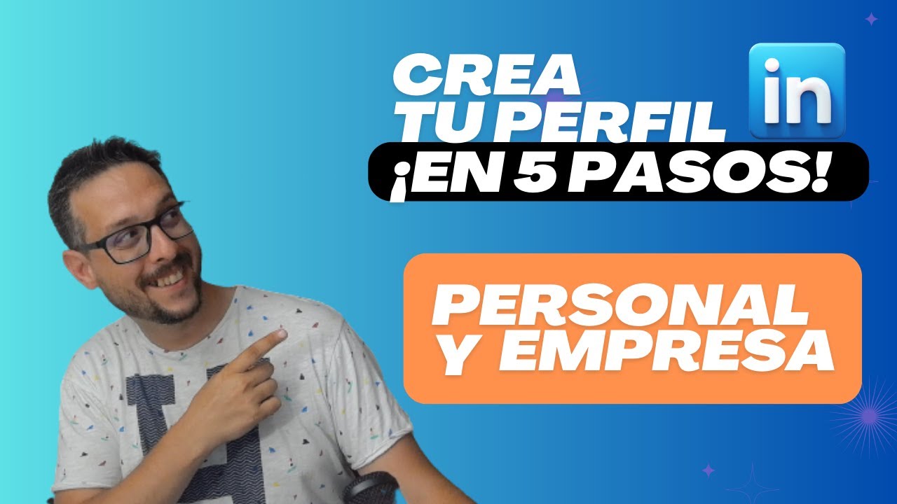 Cómo crear un perfil de LinkedIn, fácil. Paso a paso y página de empresa en LinkedIn.