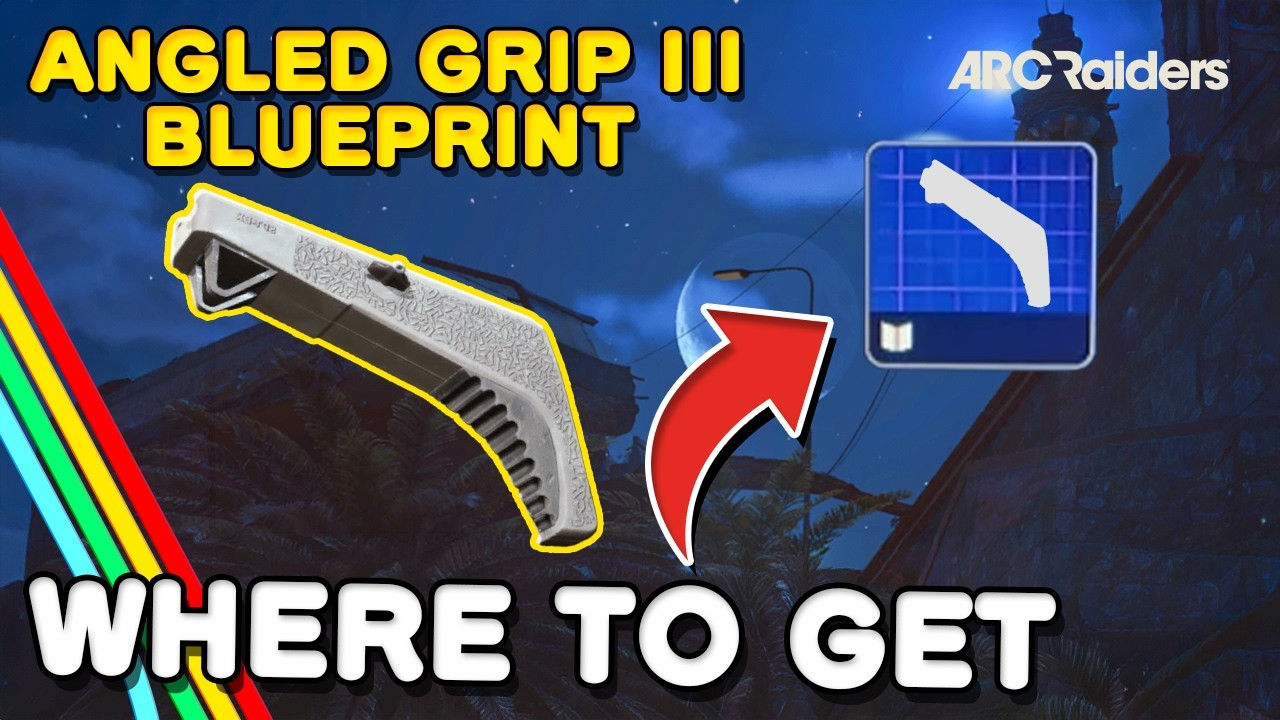 Where to find Angled Grip 3 Blueprint in Arc Raiders