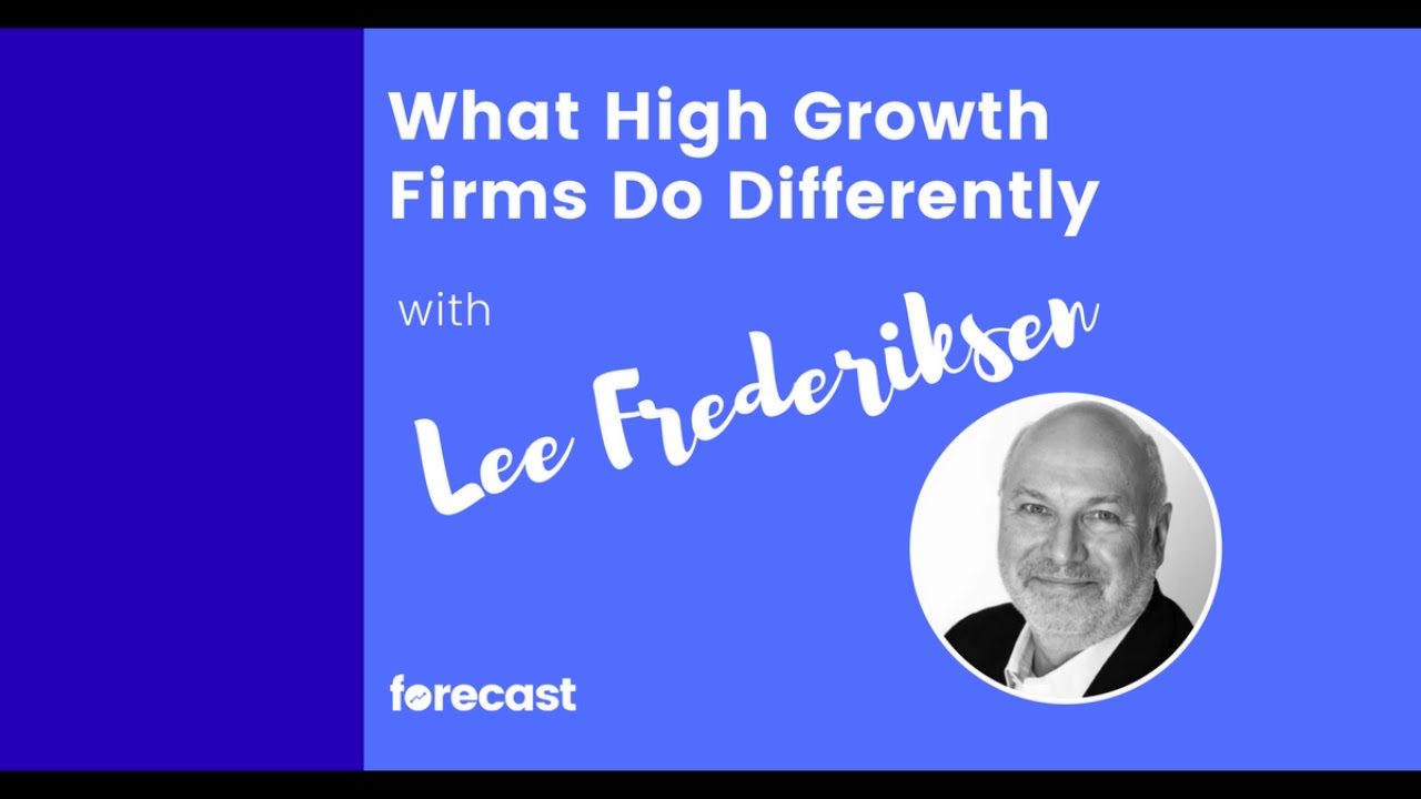 What High Growth Firms Do Differently with Lee Frederiksen
