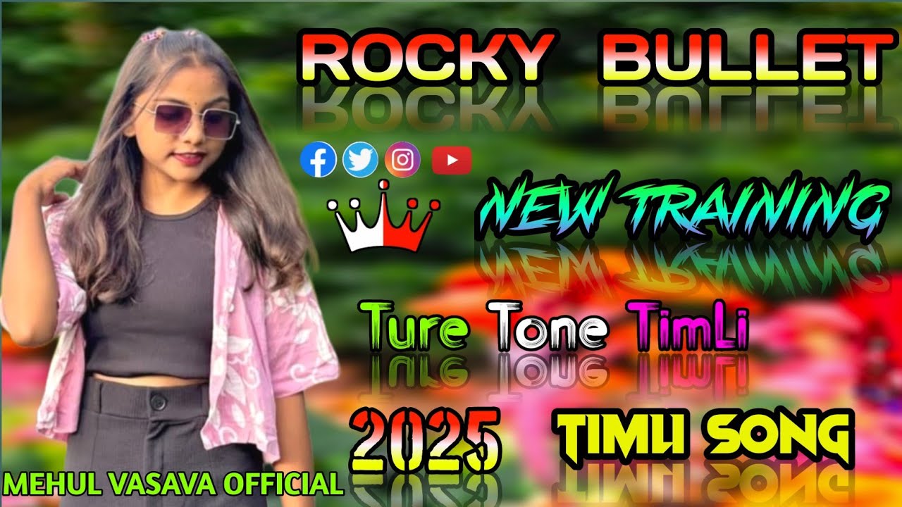 ROCKY BULLET NEW TURE TONE NEW TRAINING TIMLI SONG 2025+2026
