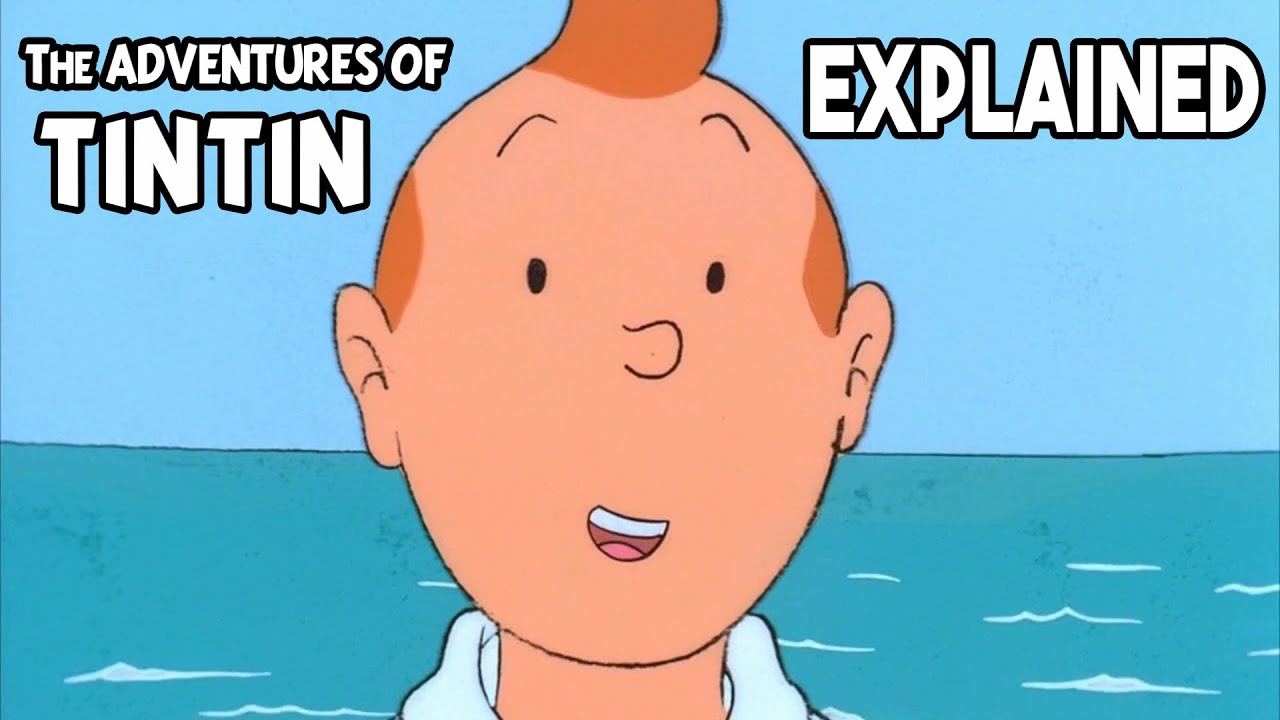 Why Tintin is My Favourite Comicbook Adaptation