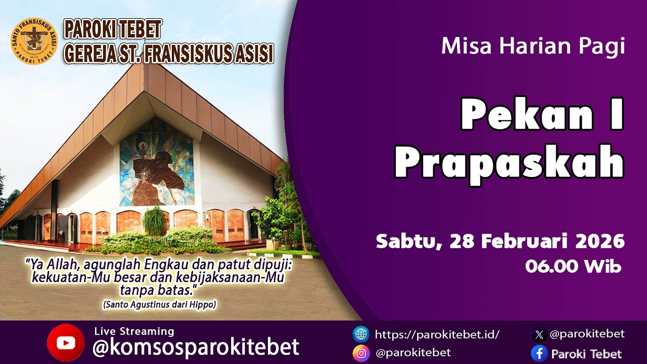 Misa Harian Pagi - Pekan I Prapaskah   Sabtu, 28 Februari 2026  Pukul 06.00 Wib