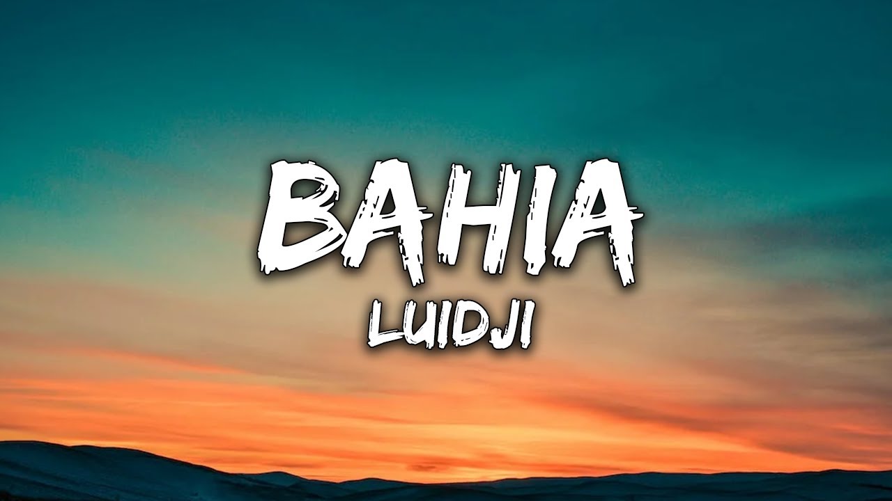 Luidji - Bahia (Paroles)