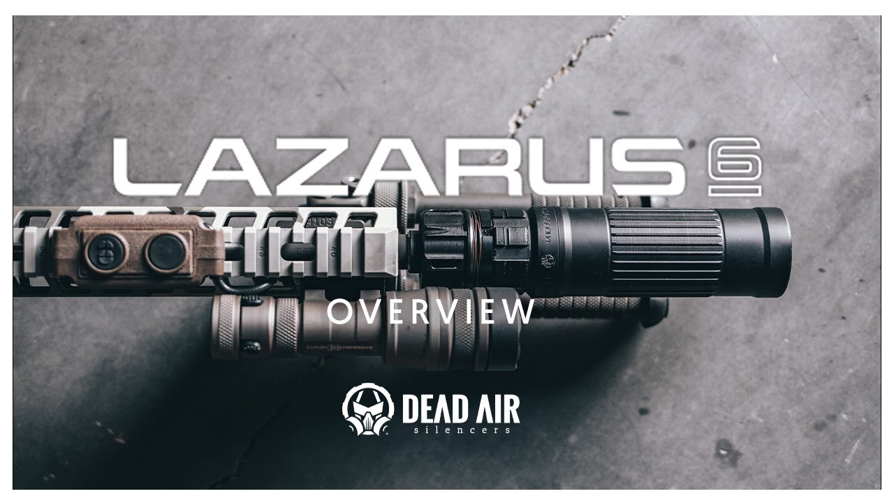Обзор глушителя Dead Air Silencers Lazarus 6