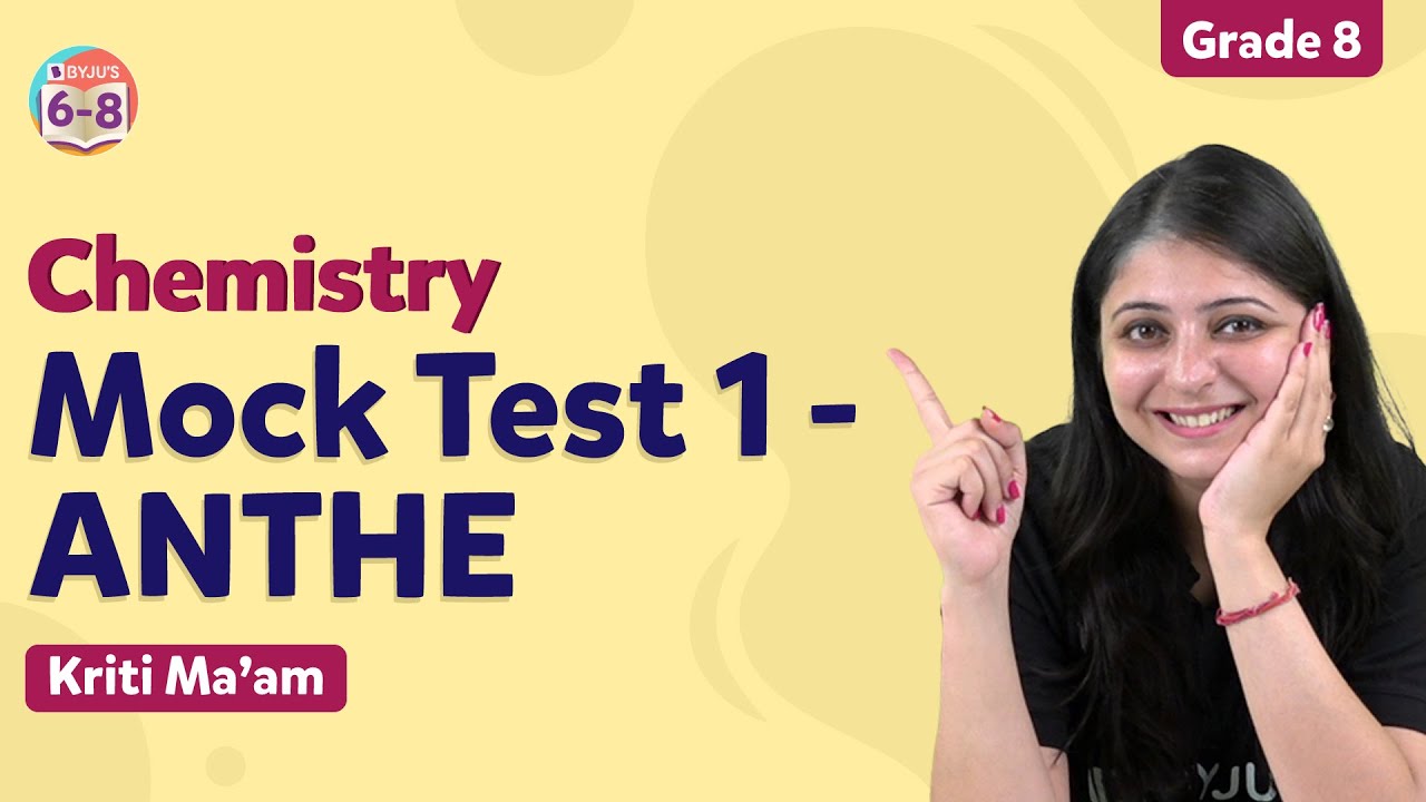 ANTHE Chemistry Mock Test for Class 8 | ANTHE 2022 Preparation | BYJU'S - Class 8