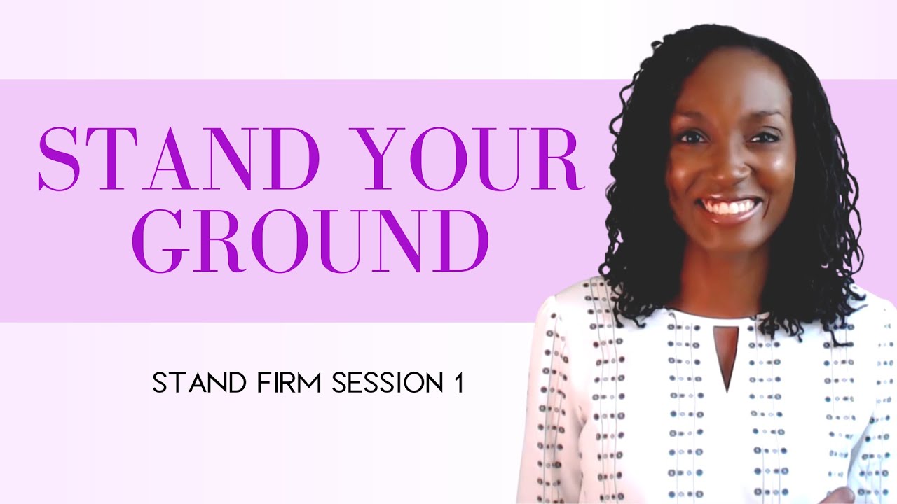 Stand Your Ground |  Stand Firm Women's Bible Study Part 1