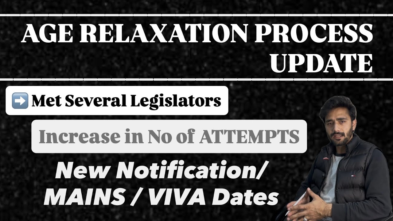 JKAS AGE RELAXATION update | PRELIMS notification | Mains / Viva Dates | Met Several LEGISLATORS