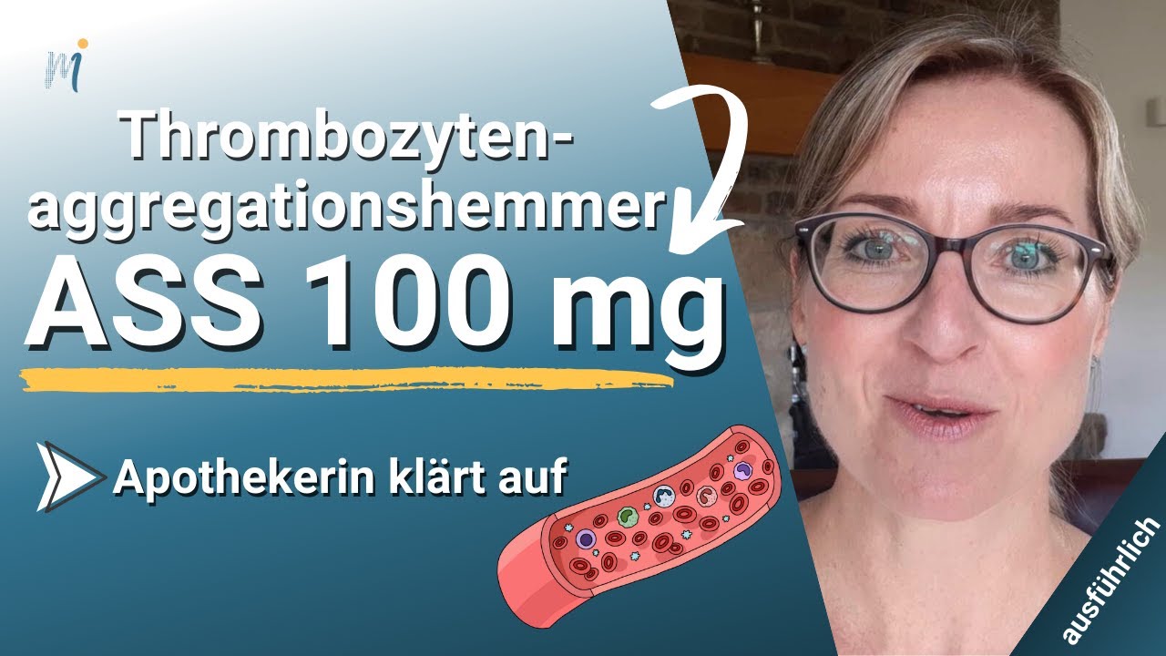 ASS 100 Intensiv ➡️ Das sollten Sie zur Einnahme Ihres Thrombozytenaggregationhemmers wissen!