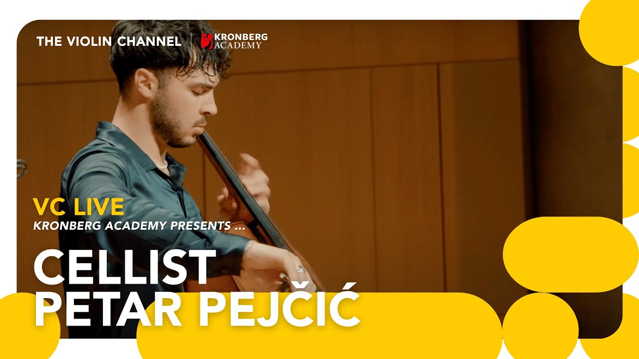 VC LIVE | Kronberg Academy Presents Cellist Petar Pejčić