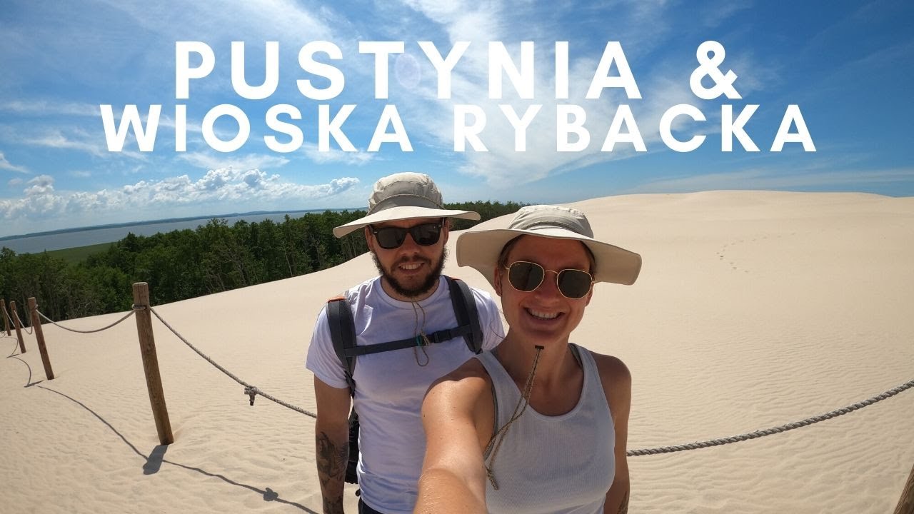 PUSTYNIA i piekna wioska rybacka | VAN LIFE | Vlog #23