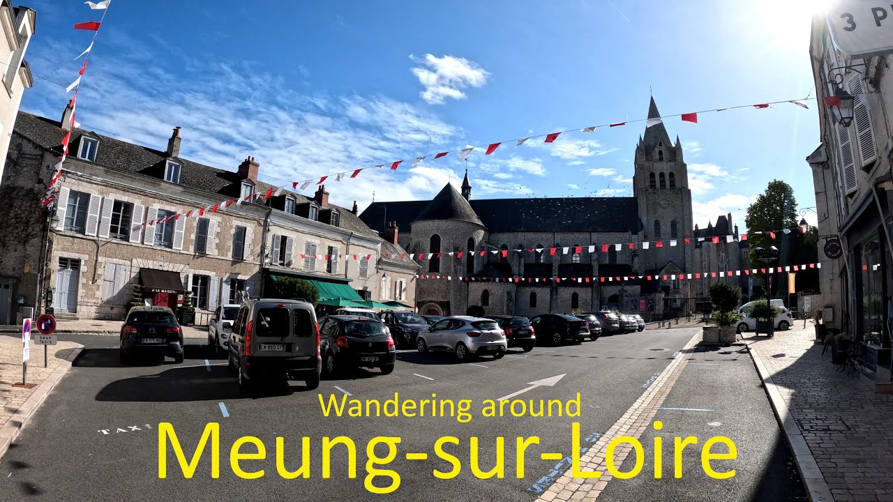 Wandering around Meung sur Loire, Centre Loire Valley France. A taste of this fascinating town