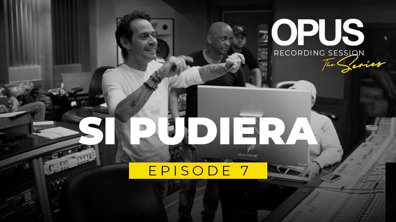 OPUS Recording Sessions. Episode 7 – Si Pudiera
