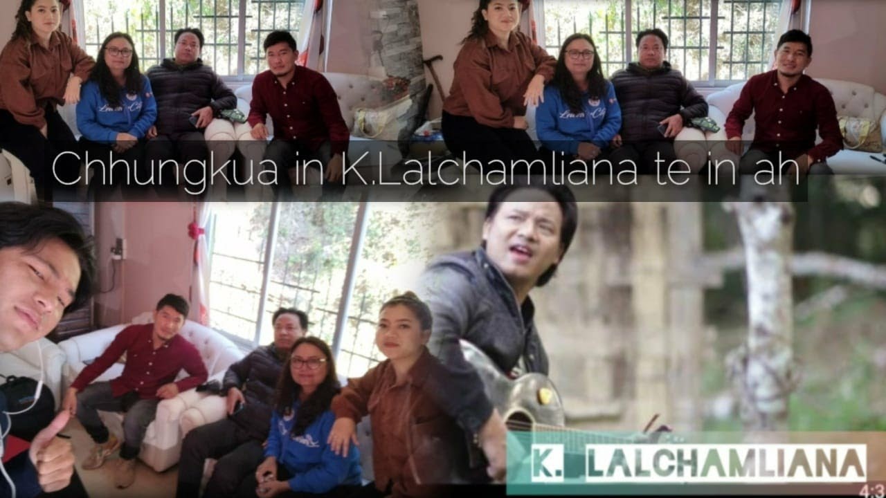 Zai thiam lar, K. Lalchamliana te in ah//chhungkua in