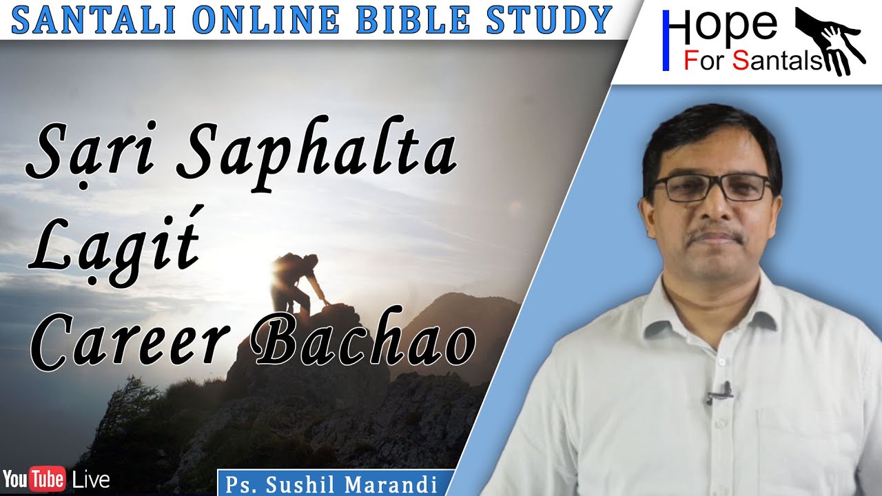 Sạri Saphalta Lạgit́ Career Bachao | Ps. Sushil Marandi | SOBS | 31st Aug, 2021