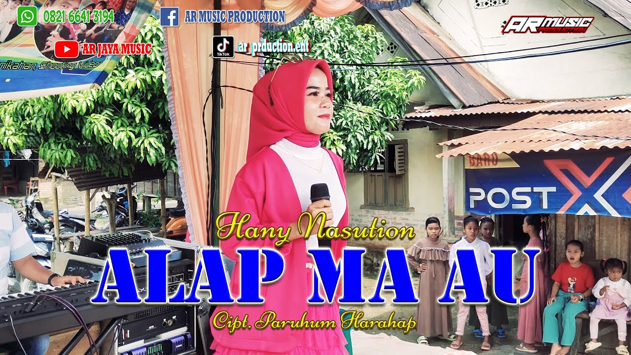 ALAP MA AU || HANY NASUTION, Cipt. Paruhum Harahap