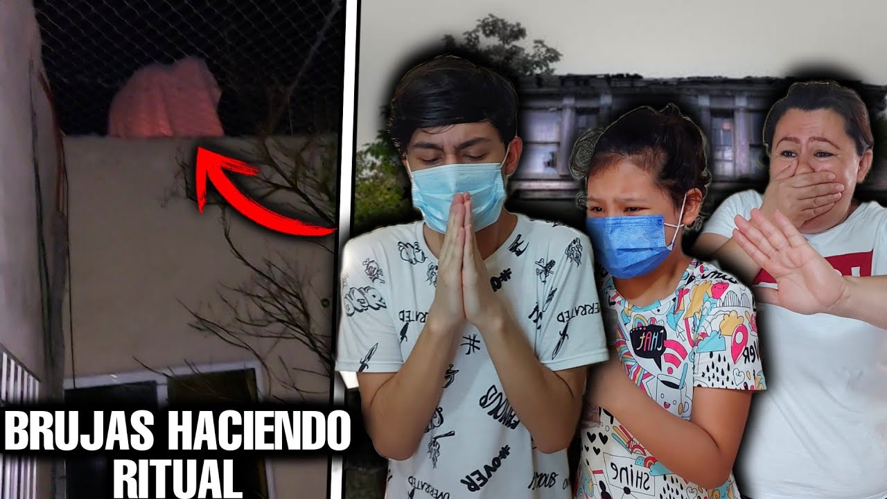 GRABE A 2 BRUJAS *HACIENDO UN RITUAL* ARRIBA DE MI CASA Y DEJARON ALGO MUY TERRORIFICO *Ayuda*