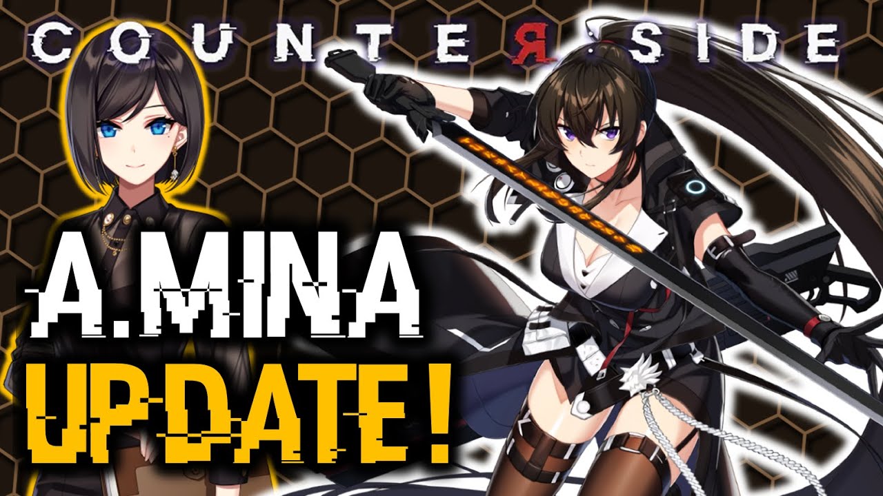 AWAKENED MINA + KIM HANA GLOBAL UPDATE! | Counter:Side
