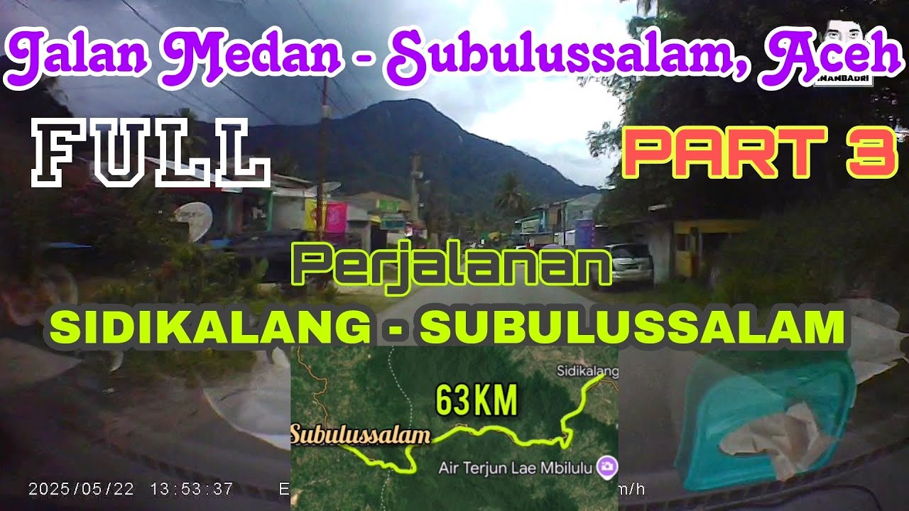 Perjalanan Medan - Subulussalam PART 3 = Sidikalang - Subulussalam