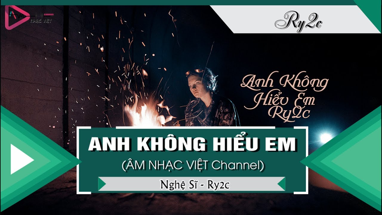 Anh Không Hiểu Em - Ry2C 「Video Lyrics」