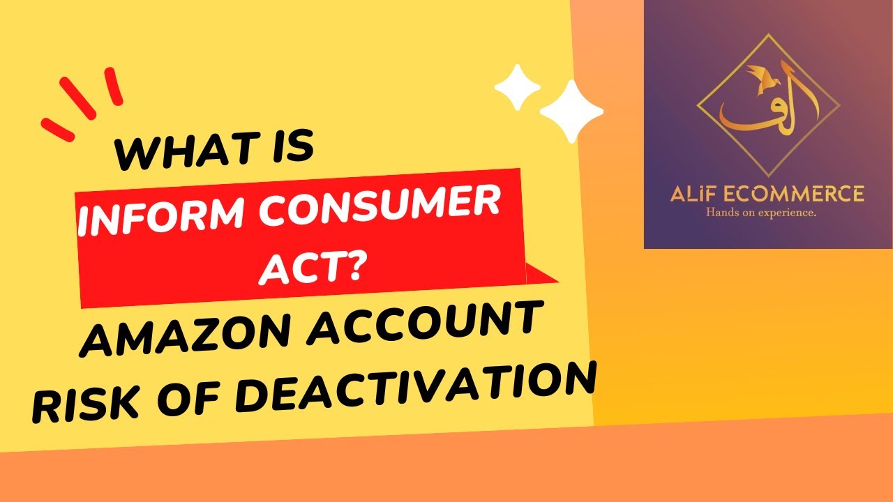 What is the reason of Amazon Account at the Risk of Deactivation,  Inform Consumer Acts & Solution
