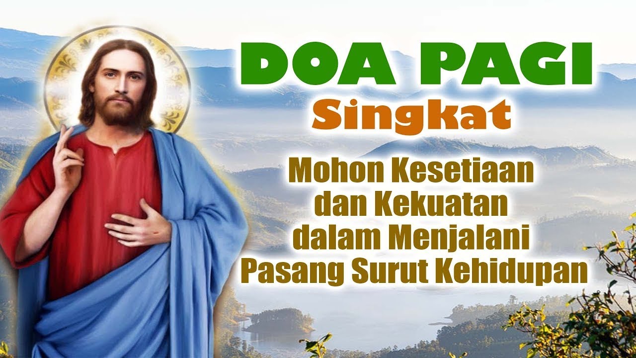 Mohon Kesetiaan dan Kekuatan dalam Menjalani Pasang Surut Kehidupan | Doa Pagi Katolik