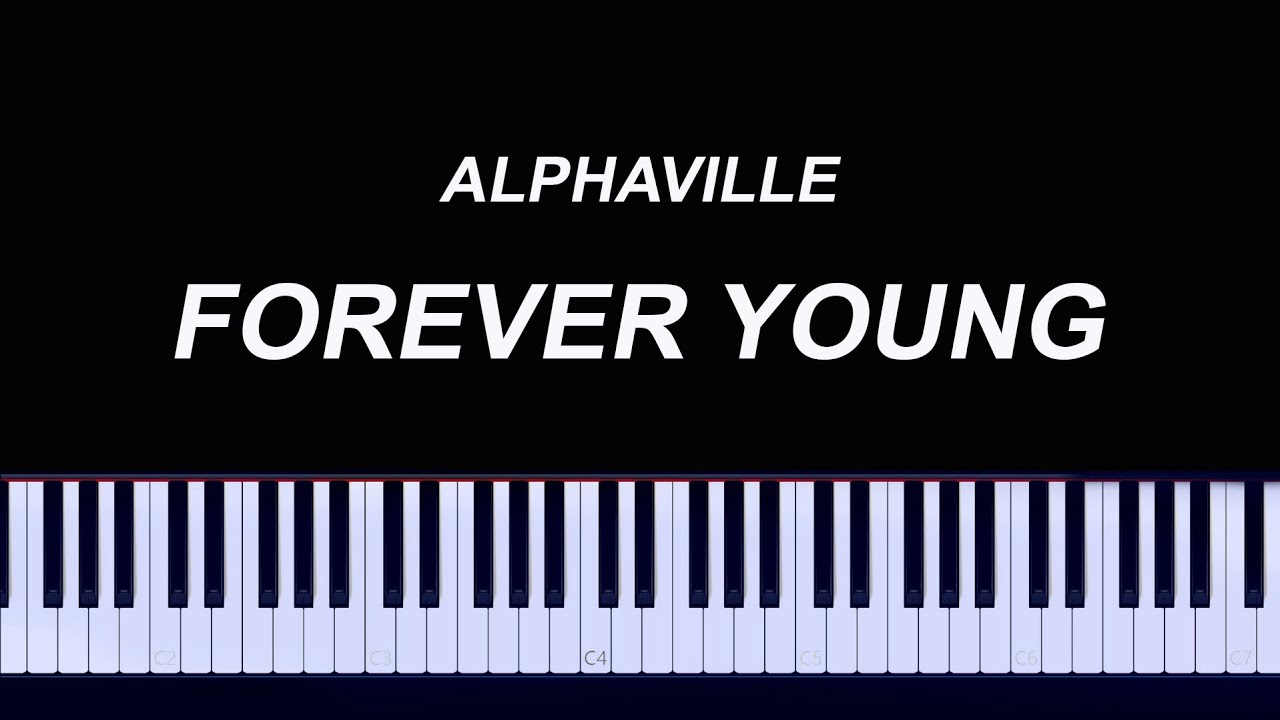 Alphaville - Forever Young Piano Tutorial