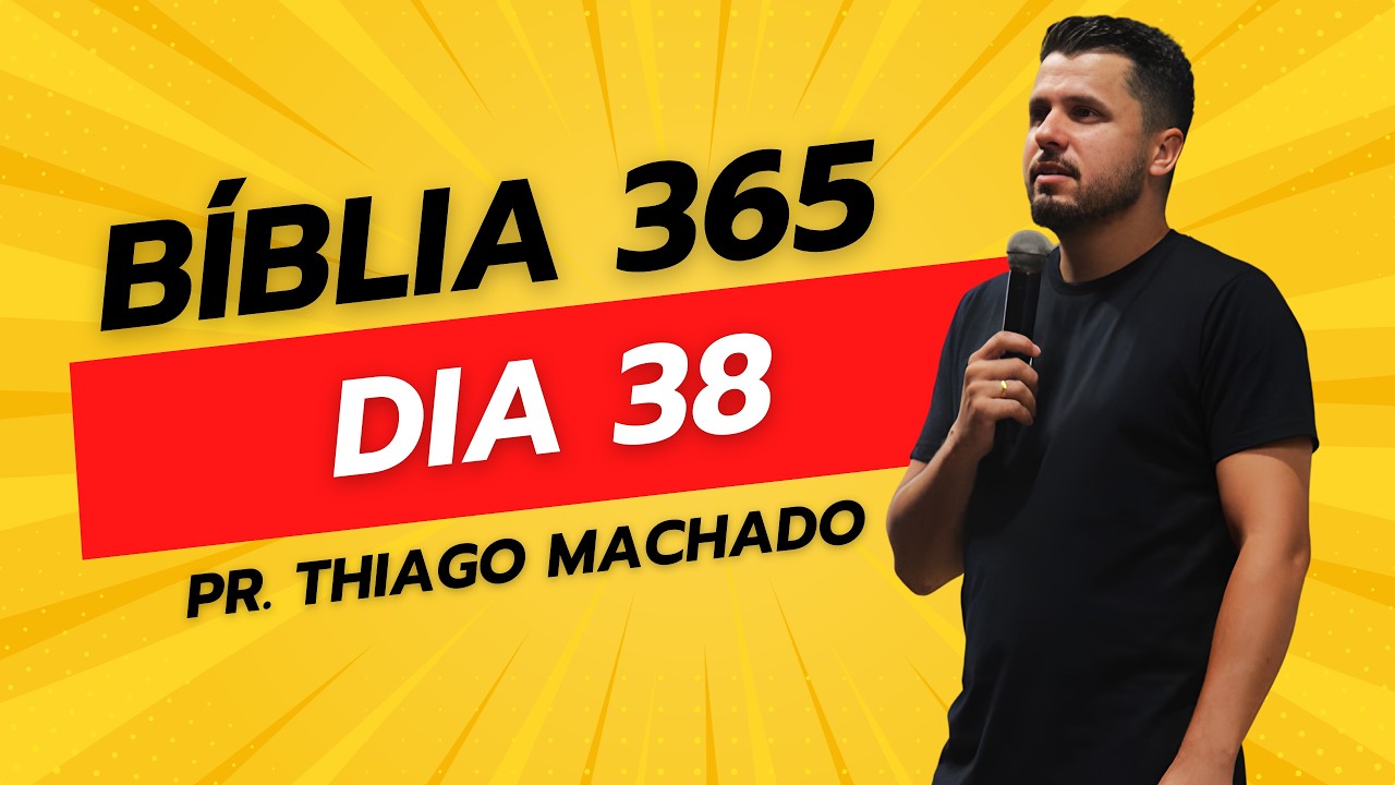 Bíblia 365   Dia 38, 2026