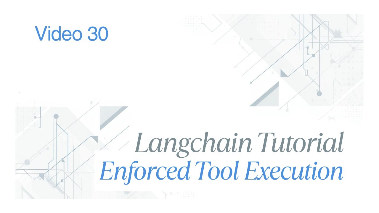 Enforced Tool Execution &mdash; Building Fully Functional AI Agents | Video 30 |
