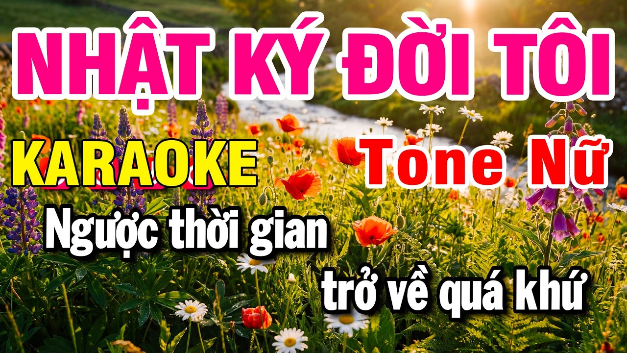 Karaoke Nhật Ký Đời Tôi Nhạc Sống Tone Nữ Beat Hay 2026 | Karaoke Huỳnh Lê