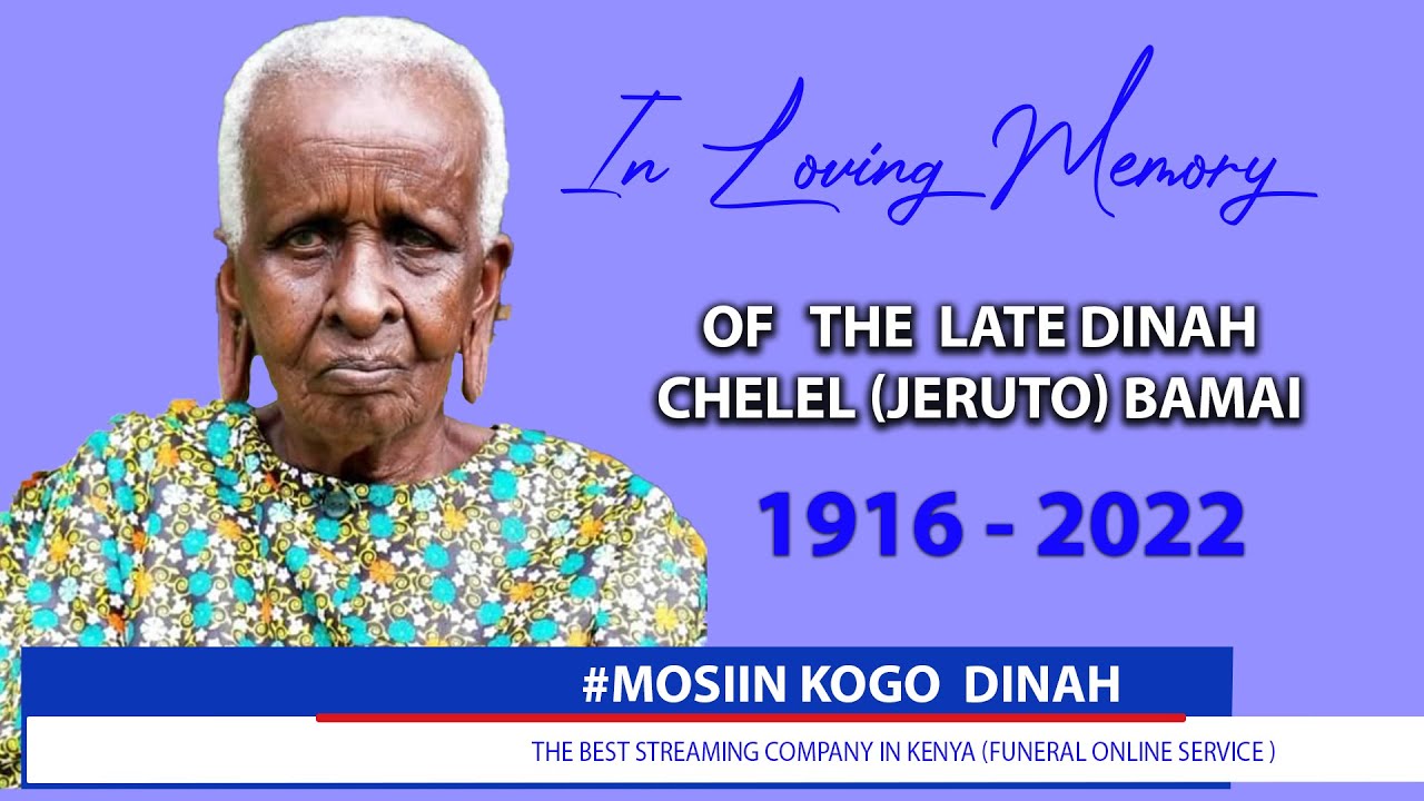 In Loving Memory of  the  late Dinah Chelel (Jeruto) Bamai